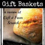 Gift Baskets: Review of Gift it From Scratch