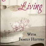 Pioneer Living with Family History