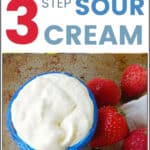 Make 3 Step Sour Cream – Simple & Keto Approved!