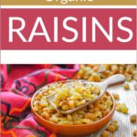 Make Your Own Organic Raisins