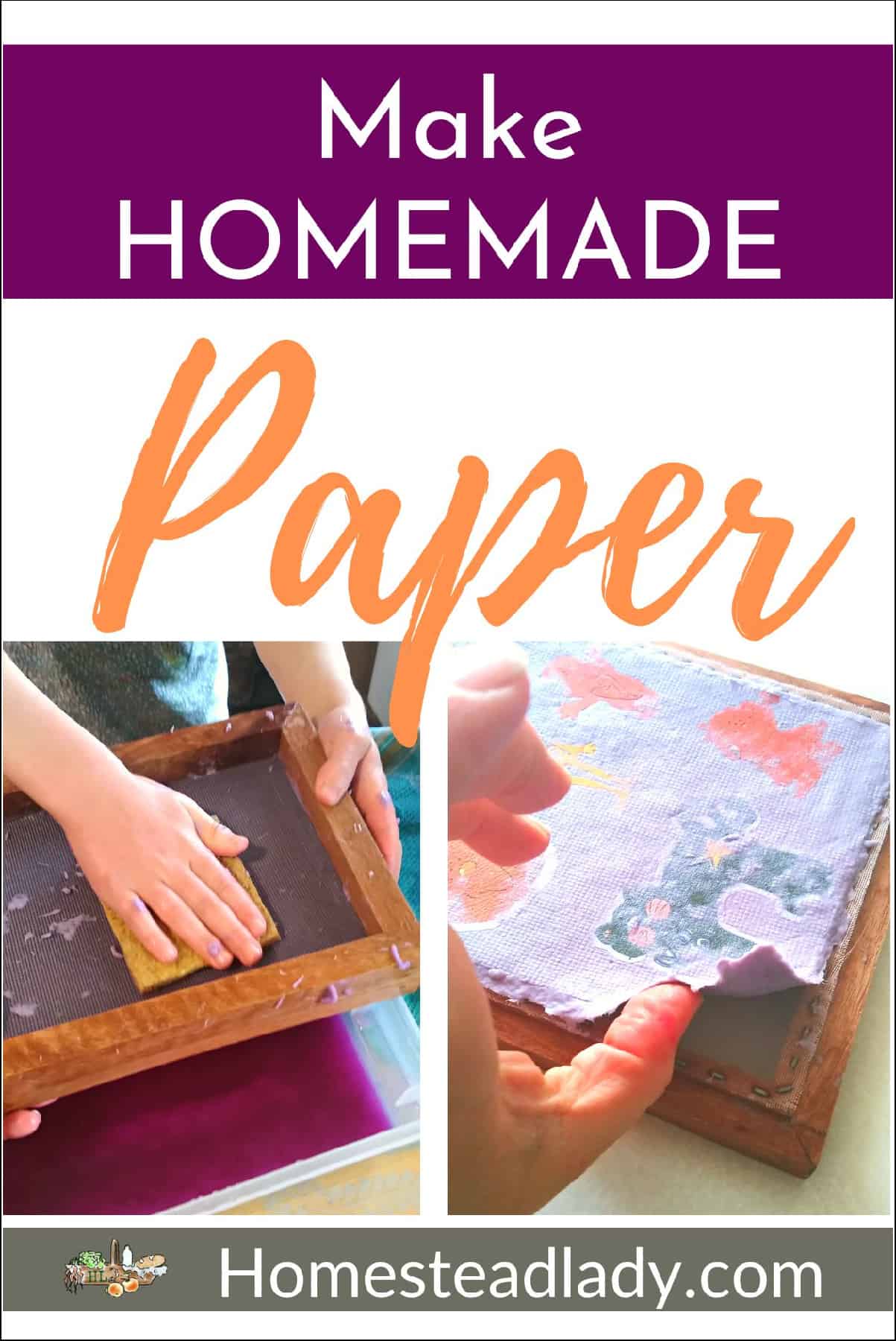 Homemade Paper for Teachers, Parents and Parties! • Homestead Lady