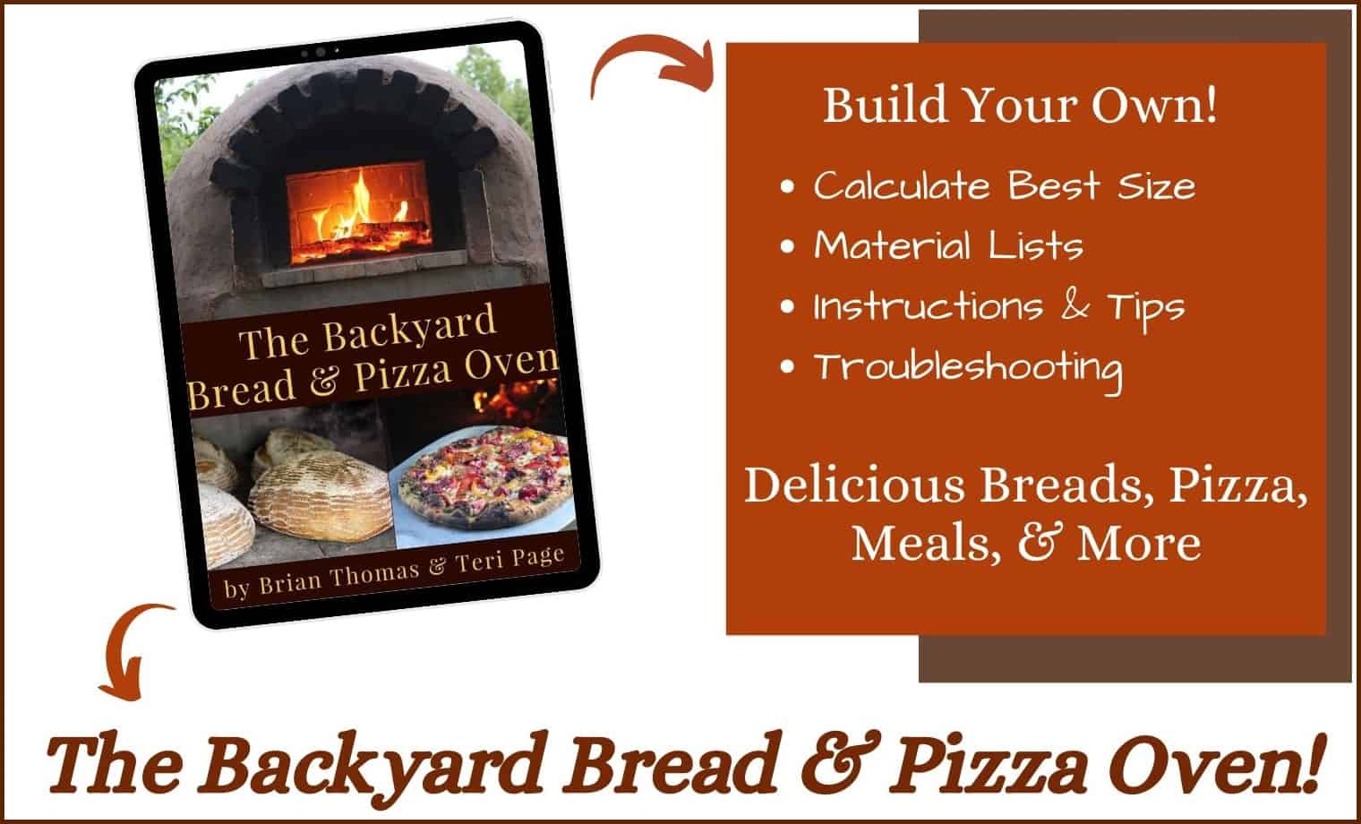 The Backyard Bread & Pizza Oven, a step by step guide to building your own outdoor wood-fired pizza 