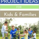 15 Service Project Ideas for Kids