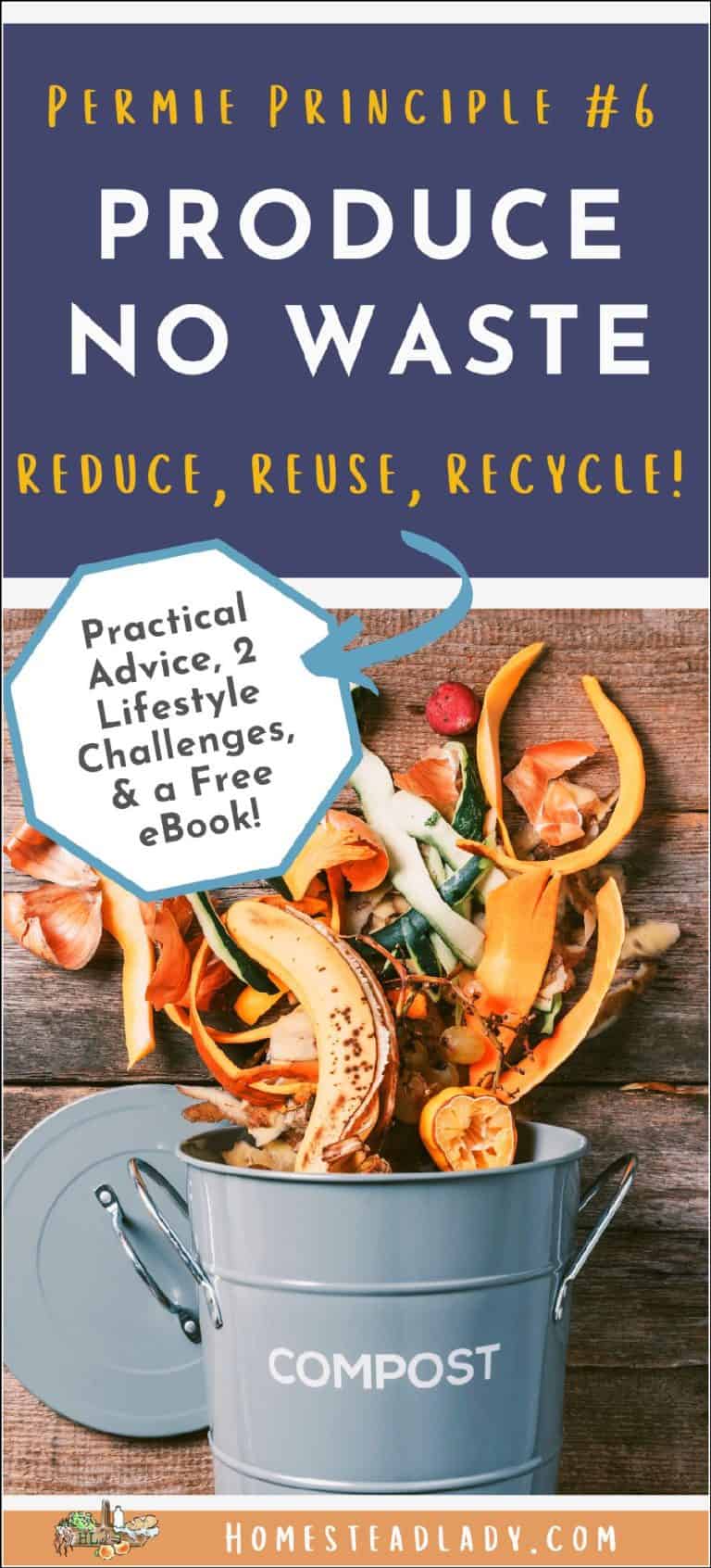 Reduce Reuse Recycle Homestead Waste (6th Permaculture Principle ...